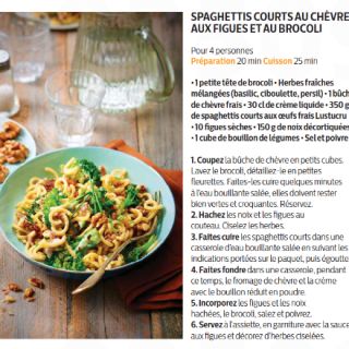 Spaghetti chèvre figue brocolis